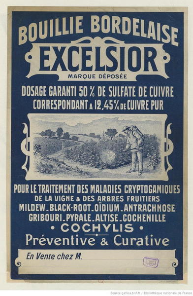 Affiche pour la bouillie bordelaise Excelsior (en traitement des maladies cryptogamiques de la vigne et des arbres fruitiers: brevet d'U. Gayon)