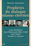 Prophètes du dialogue islamo-chrétien, M. Borrmans