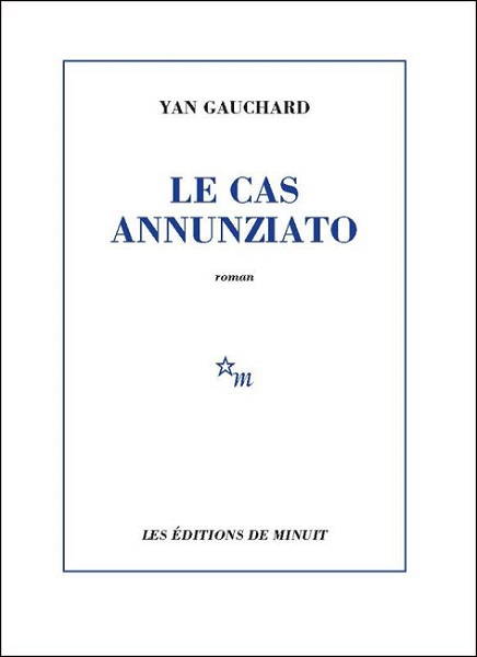 Le Cas Annunziato - Yan Gauchard - couverture