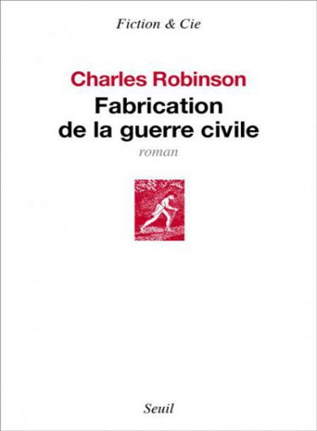 Fabrication de la guerre civile - robinson - couv